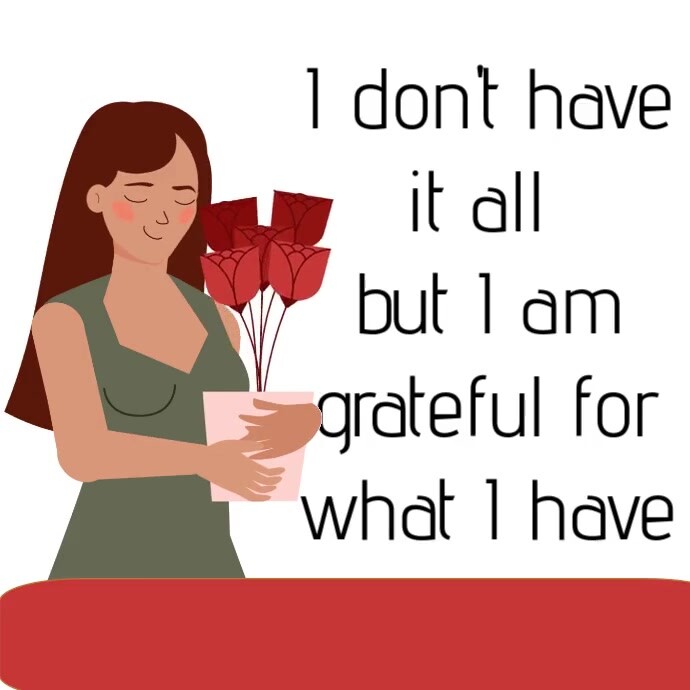 I don't have it all but I am grateful for what I have Pos Instagram template