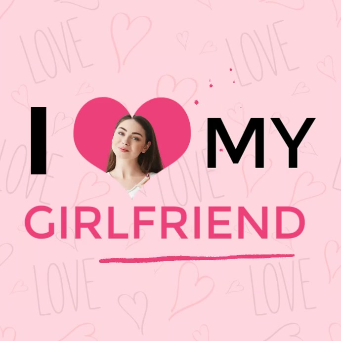 I love my GF Template PosterMyWall I love my GF Template PosterMyWall