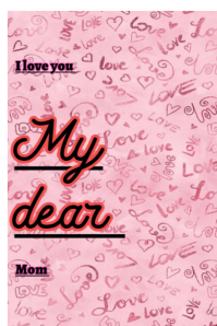 I love you my dear Mom Plakat template