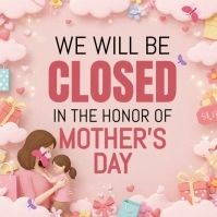 Illustrative Mother's Day Closed Sign Instagram Post template