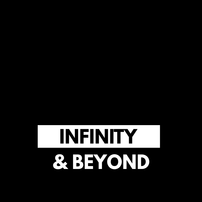 Copy of Infinity and beyond quote template | PosterMyWall