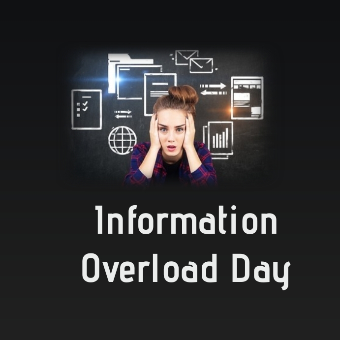 https://d1csarkz8obe9u.cloudfront.net/posterpreviews/information-overload-day-design-template-c936b25db3a4f525803a6805e83d8812_screen.jpg?ts=1634702053