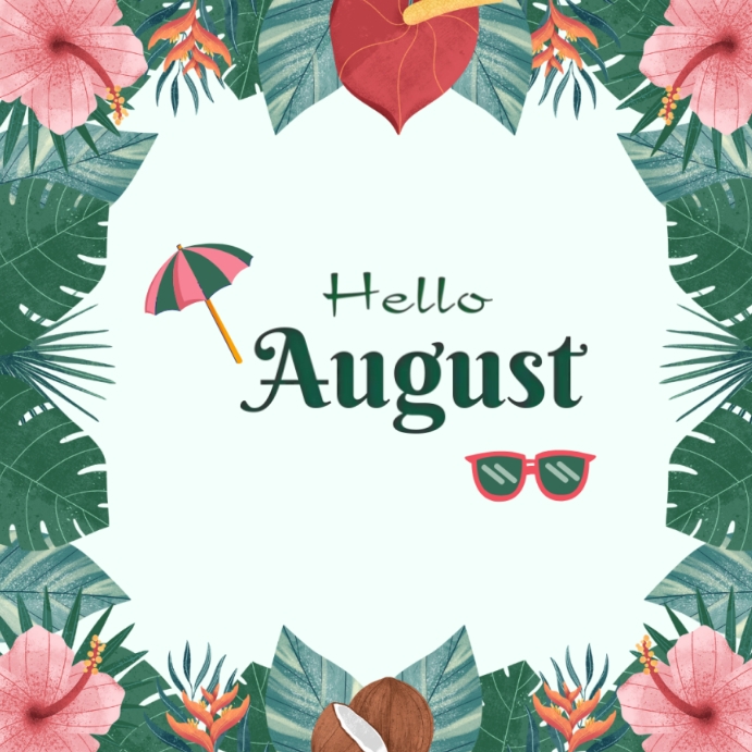 Aug Fall Posts Instagram hello August post Template | PosterMyWall