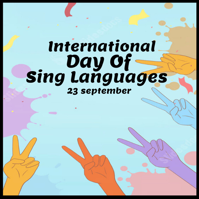 Singer Language Copy of international day of sing languages | PosterMyWall