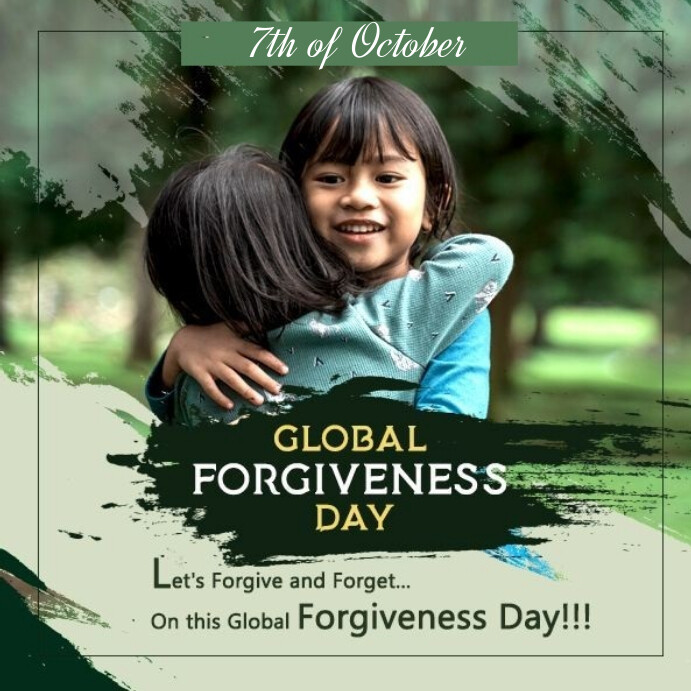 International Forgiveness Day Template PosterMyWall international-forgiveness-day-template-postermywall