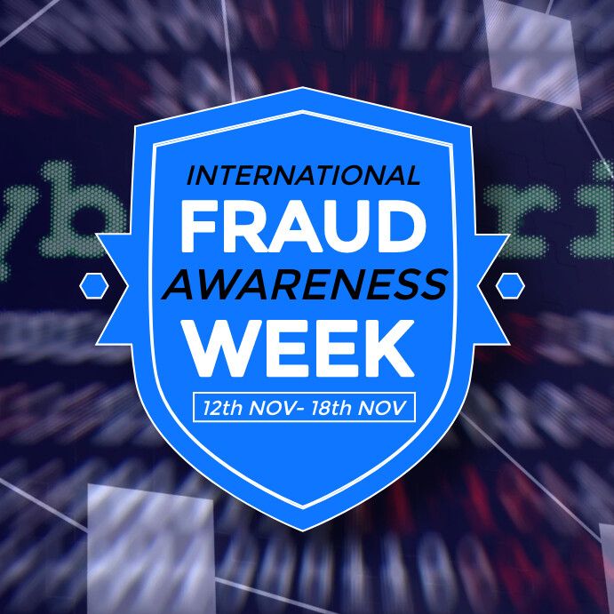 INTERNATIONAL FRAUD AWARENESS WEEK POSTER TEM Template | PosterMyWall