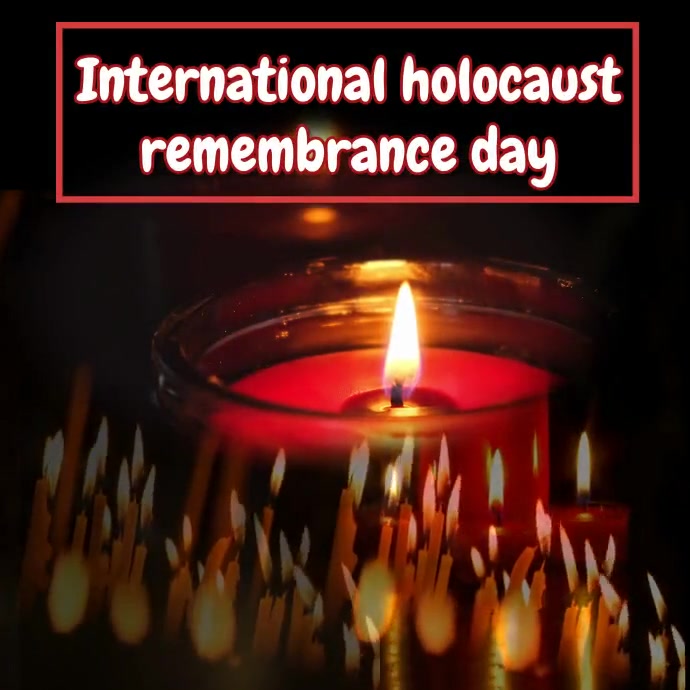 Copy of International holocaust rememberance day | PosterMyWall