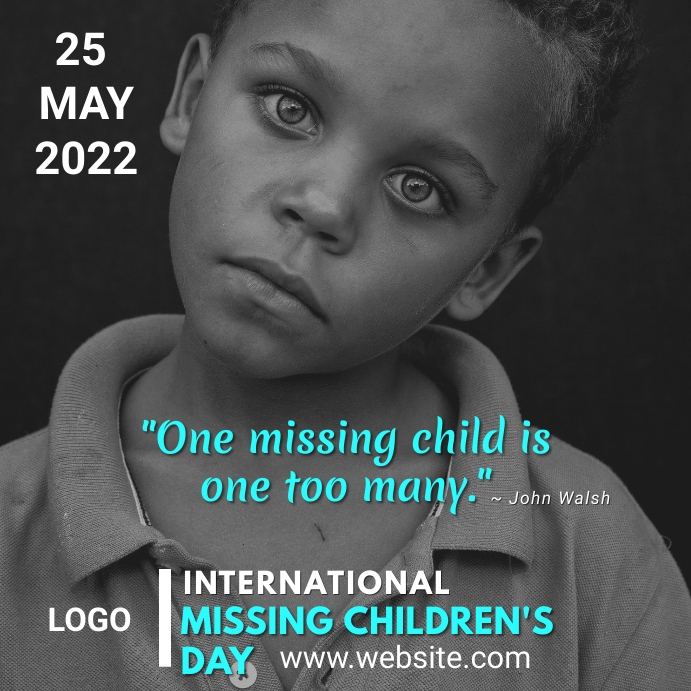 International Missing Children S Day Template Postermywall International Missing Children S Day Template Postermywall