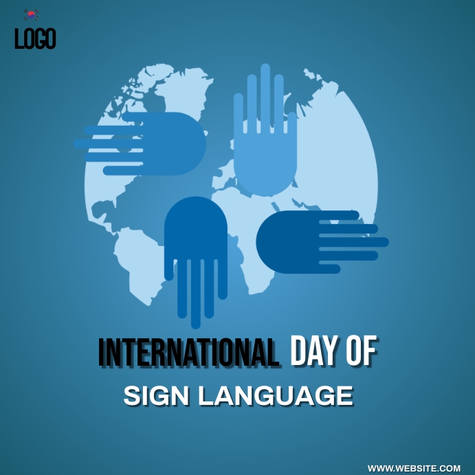 INTERNATIONAL SIGN LANGUAGE DAY Template | PosterMyWall