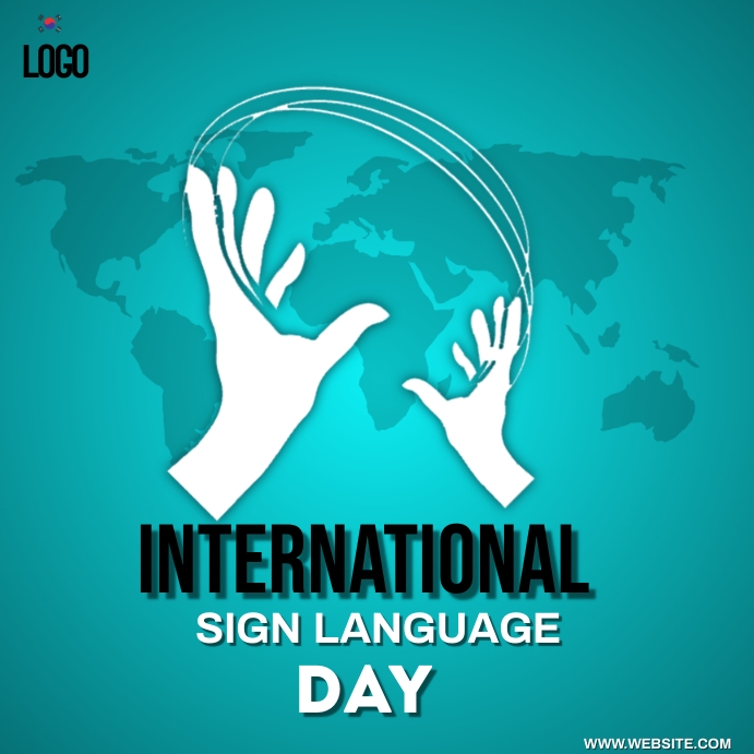 Sign Language Awareness Posters Copy of INTERNATIONAL SIGN LANGUAGE DAY | PosterMyWall