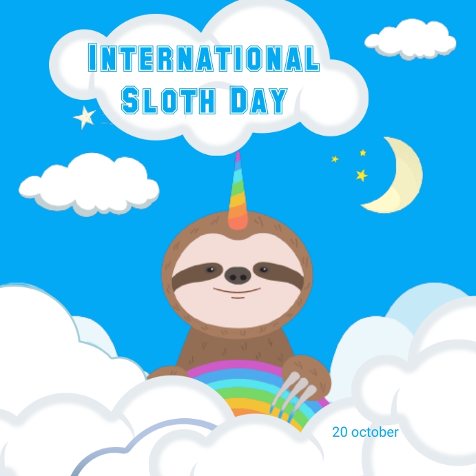 Copy of international sloth day instagram post | PosterMyWall