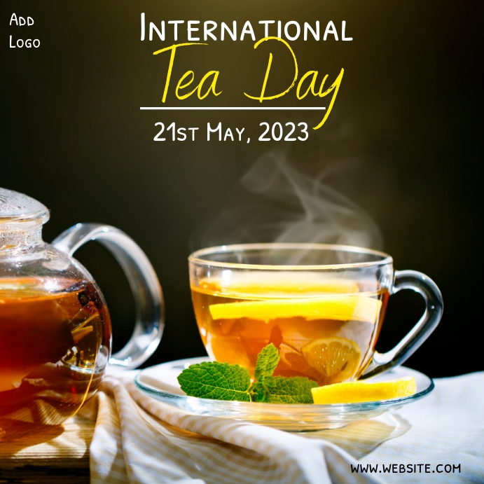 international tea day,world tea day Template | PosterMyWall