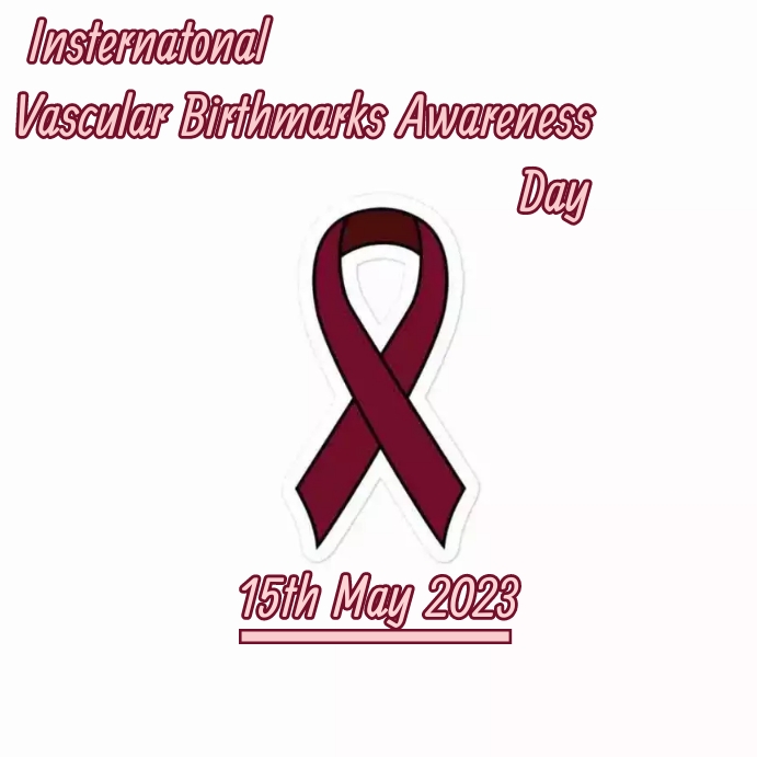 Copy of International Vascular Birthmarks Awareness | PosterMyWall
