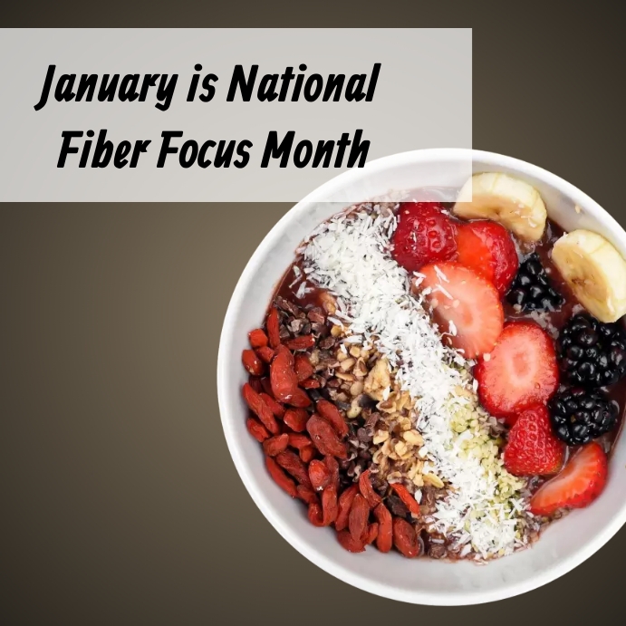 January is National Fiber Focus Month Template | PosterMyWall