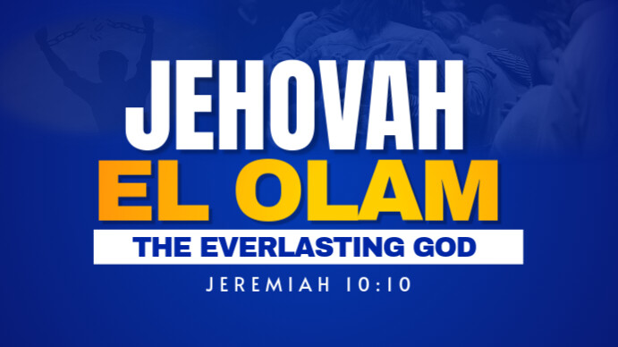 jehovah el olam Digital Display (16:9) template
