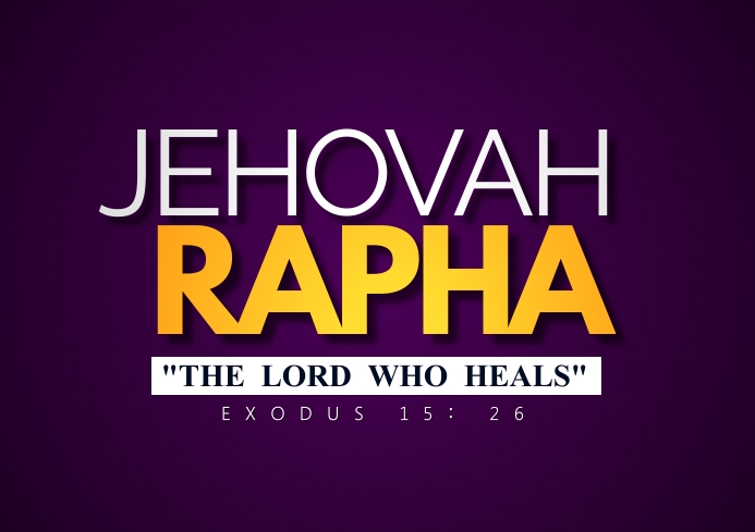 Jehovah rapha Template | PosterMyWall