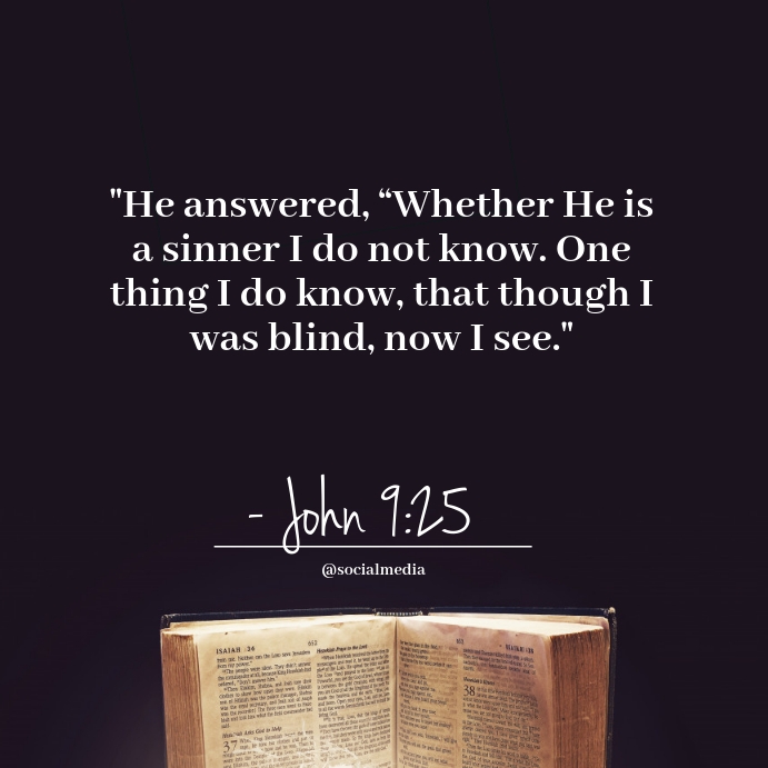 John 9:25 - Quote, Life Instagram na Post template