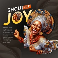 Joy, shout of joy Instagram Post template