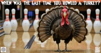 Joyful Bowling Turkey Funny Party Event Post Invitation Facebook Shared Image template