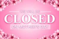 Joyful Closed On Mother's Day Label template