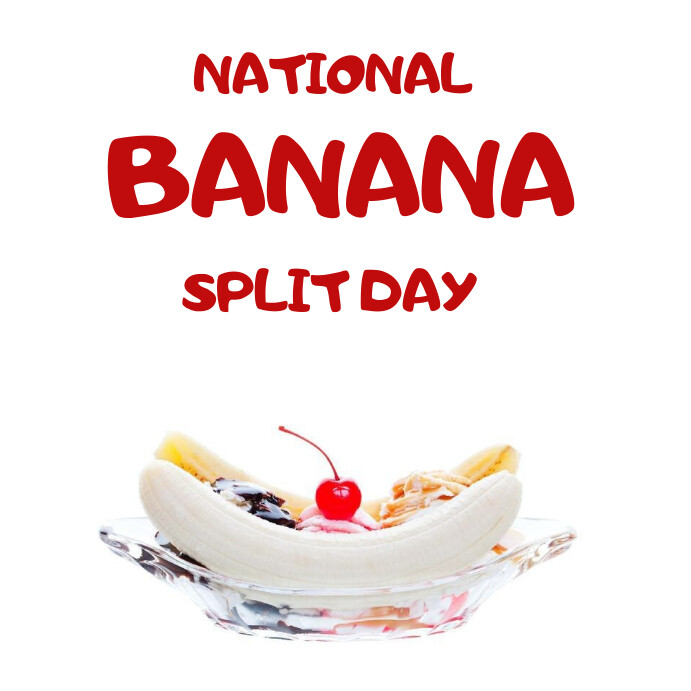 Joyful National Banana Split Day  Instagram P template