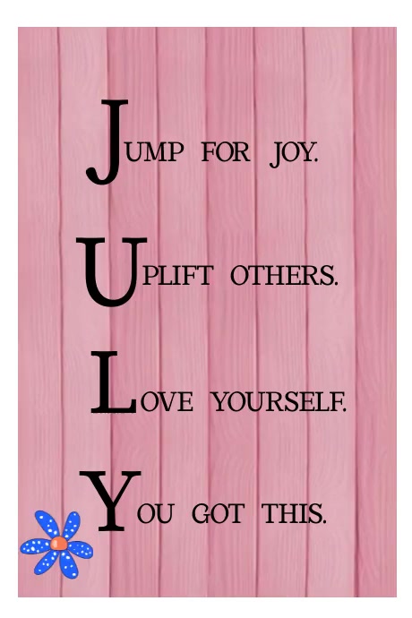 Plantilla de Joyful Positive July Poster | PosterMyWall
