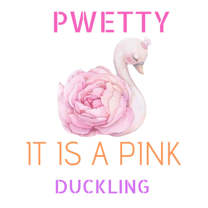 Joyful Pwetty, It Is A Pink Duckling Instagram Post template