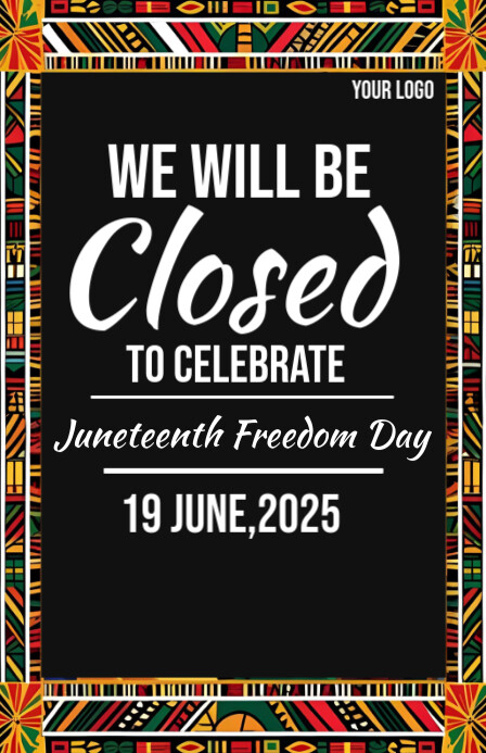 Juneteenth closed template 2025 | PosterMyWall