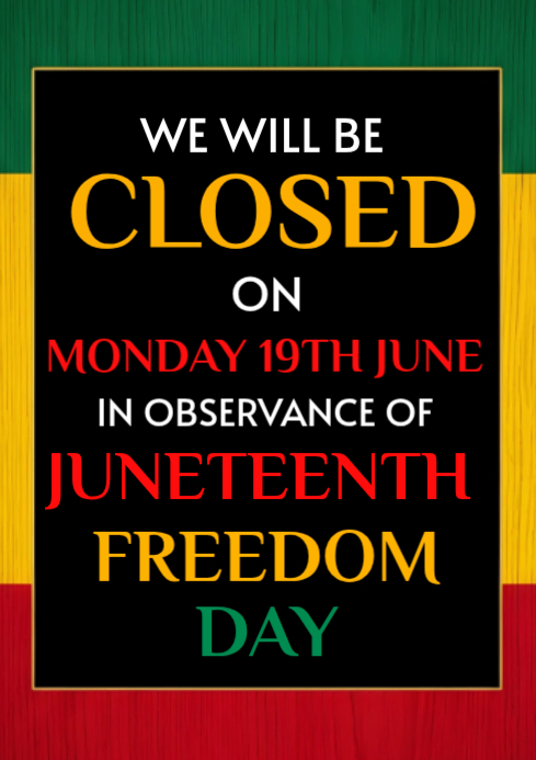 Juneteenth Closure Announcement Template | PosterMyWall