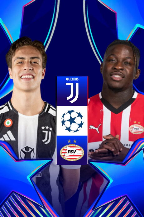 JUVENTUS VS PSV Poster template