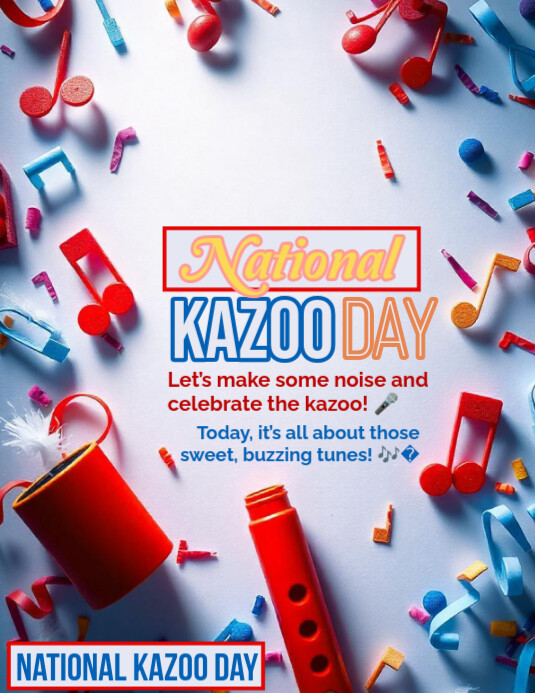 Kazoo Day Template | PosterMyWall