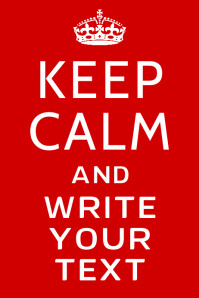 Sjabloon Keep Calm And Carry On Template Poster Postermywall
