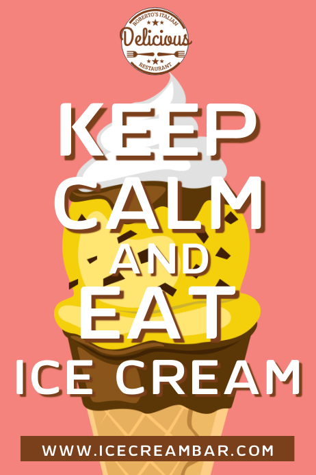 Keep Calm And Eat Ice Cream Poster Template Modelo Postermywall Keep Calm And Eat Ice Cream Poster Template Modelo Postermywall