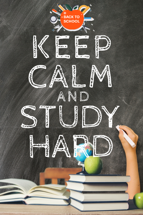 Keep Calm and Study Hard Poster Template | PosterMyWall