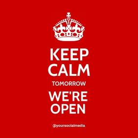 KEEP CALM WE'RE OPEN Instagram Post template