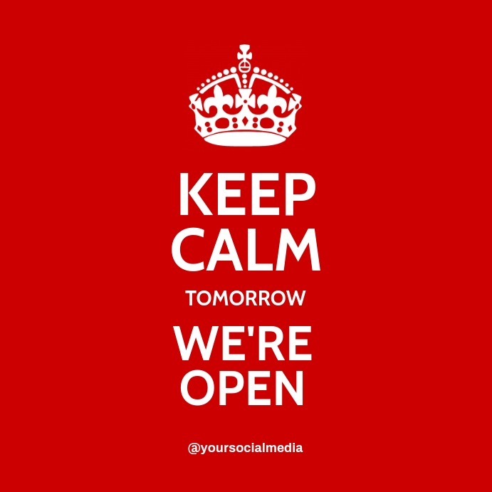 KEEP CALM WE'RE OPEN Instagram Post template