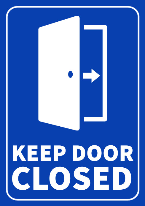 Keep door closed sign Template | PosterMyWall