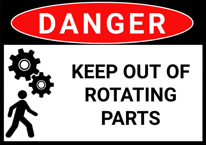Stop Rotation Part KEEP OUT OF ROTATING PARTS Template | PosterMyWall
