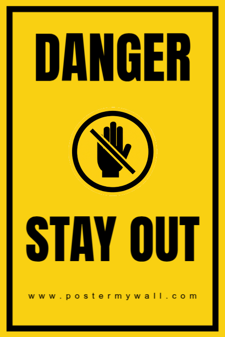 Keep Out Sign Templates keep out sign poster Template | PosterMyWall