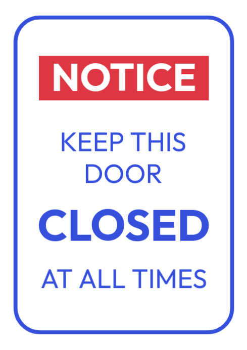 Always Closed Modèle Keep this door closed at all times sign | PosterMyWall