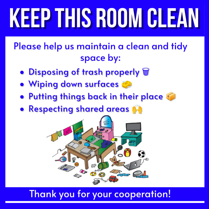Keep this room clean sign flyer Template | PosterMyWall