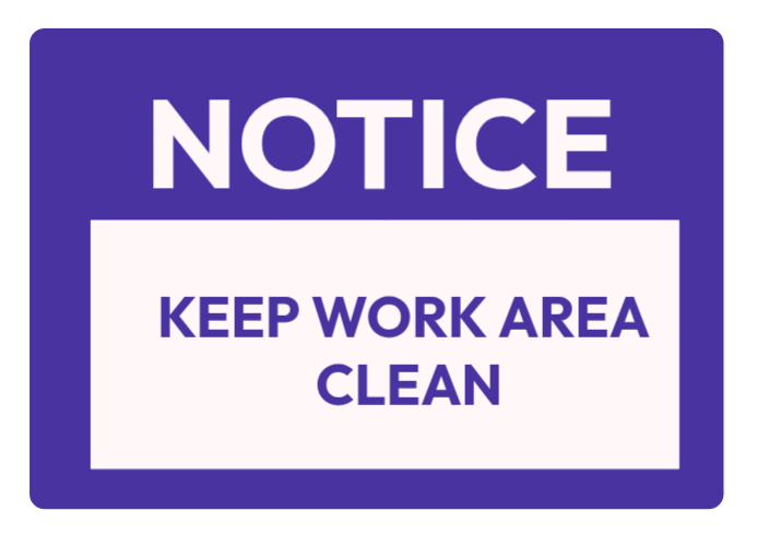 Keep Work Table Clean Sign keep work area clean Template | PosterMyWall