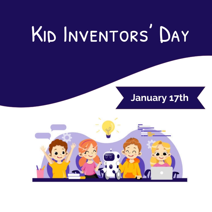 kid inventors day Template | PosterMyWall