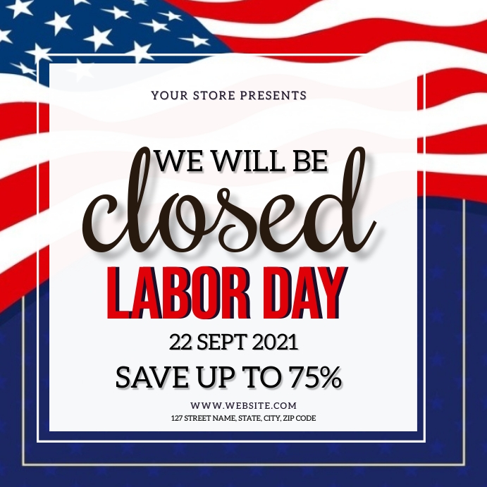 LABOR DAY STORE CLOSED TEMPLATE PosterMyWall