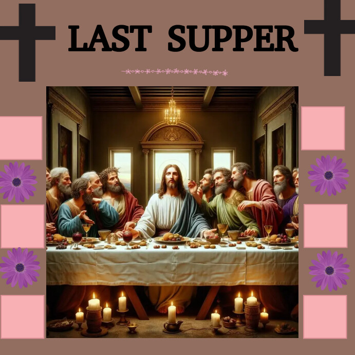 Last Supper Template PosterMyWall