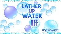 Lather Up Water Off Digital Display Цифровой дисплей (16 : 9) template