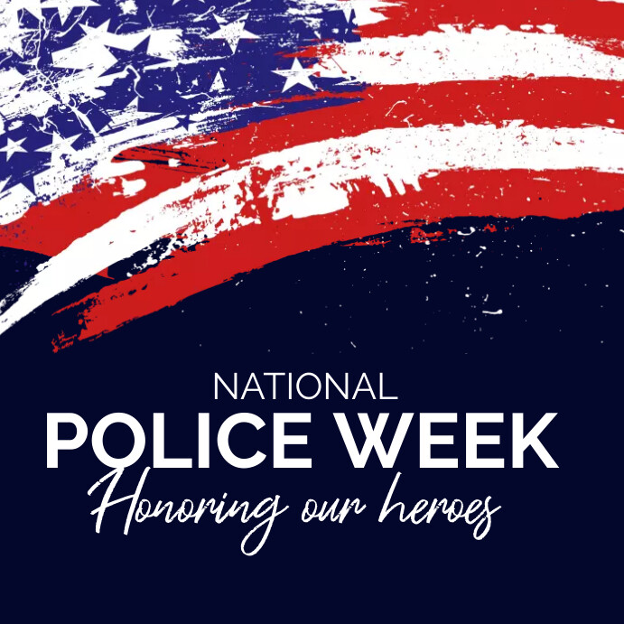 Law enforcement Week Template | PosterMyWall