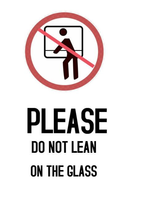lean on glass Warning sign Template | PosterMyWall