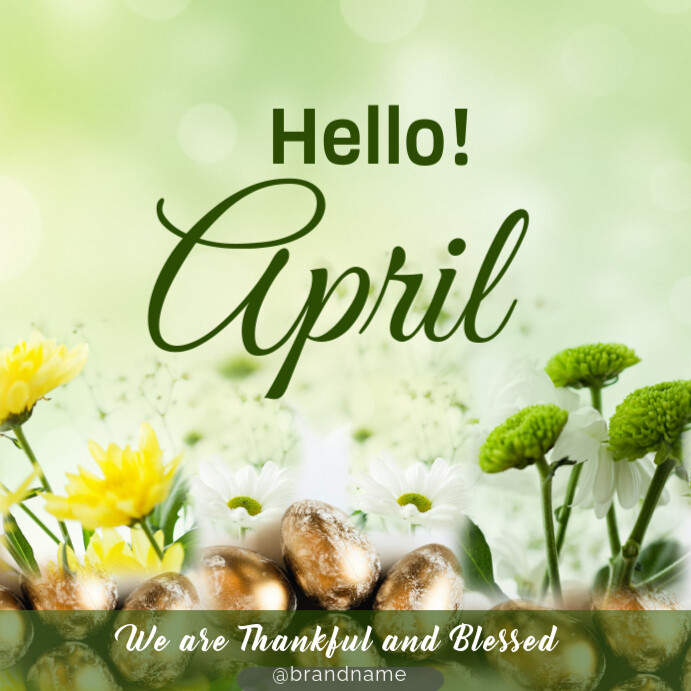 lemon Maximalist Hello April Thankful And Blessed Instagram Post template