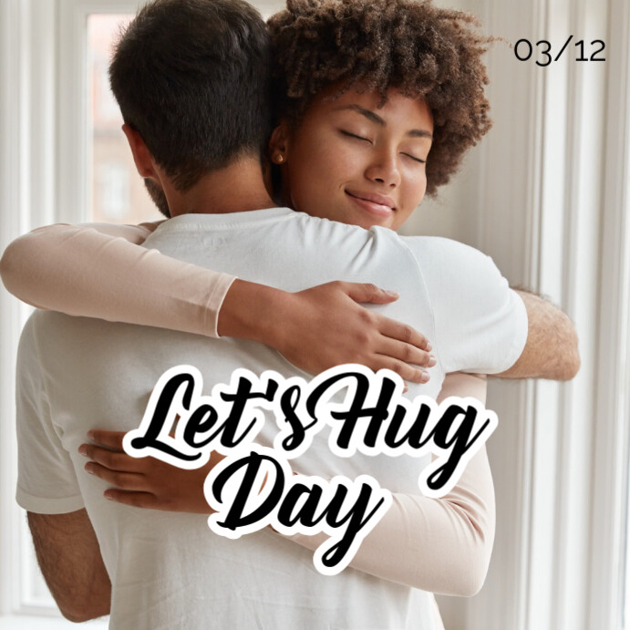 Let's Hug Day Design Template | PosterMyWall